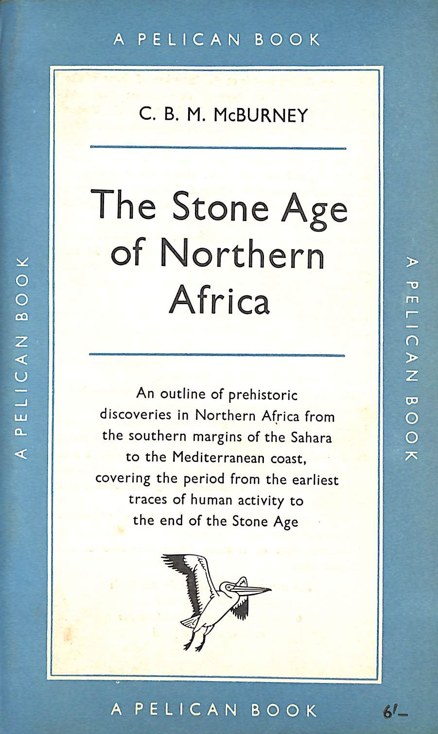 The Stone Age of Northern Africa (Pelican books)