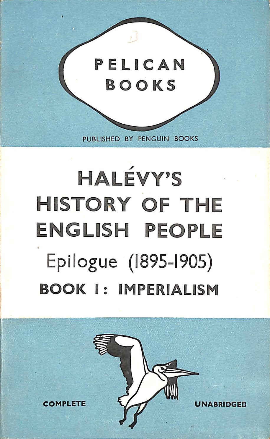 Halevy's History Of The English People Epilogue Book 1: Imperialism