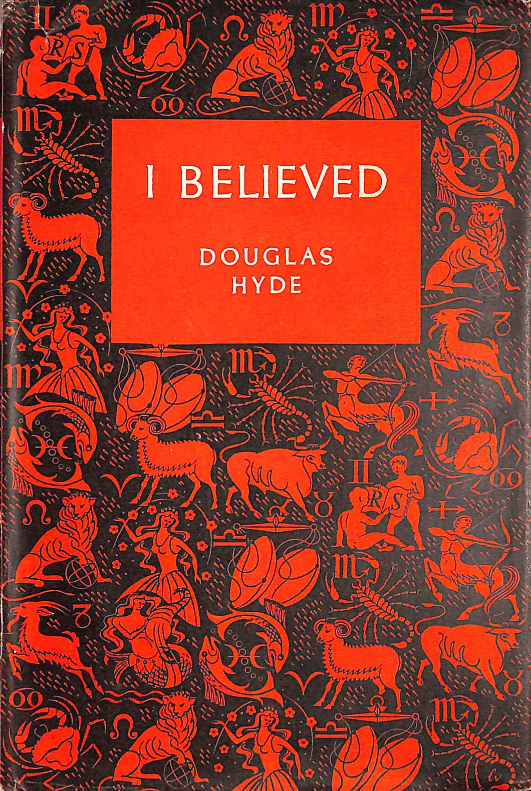 I Believed - The Autobiography of a Former British Communist