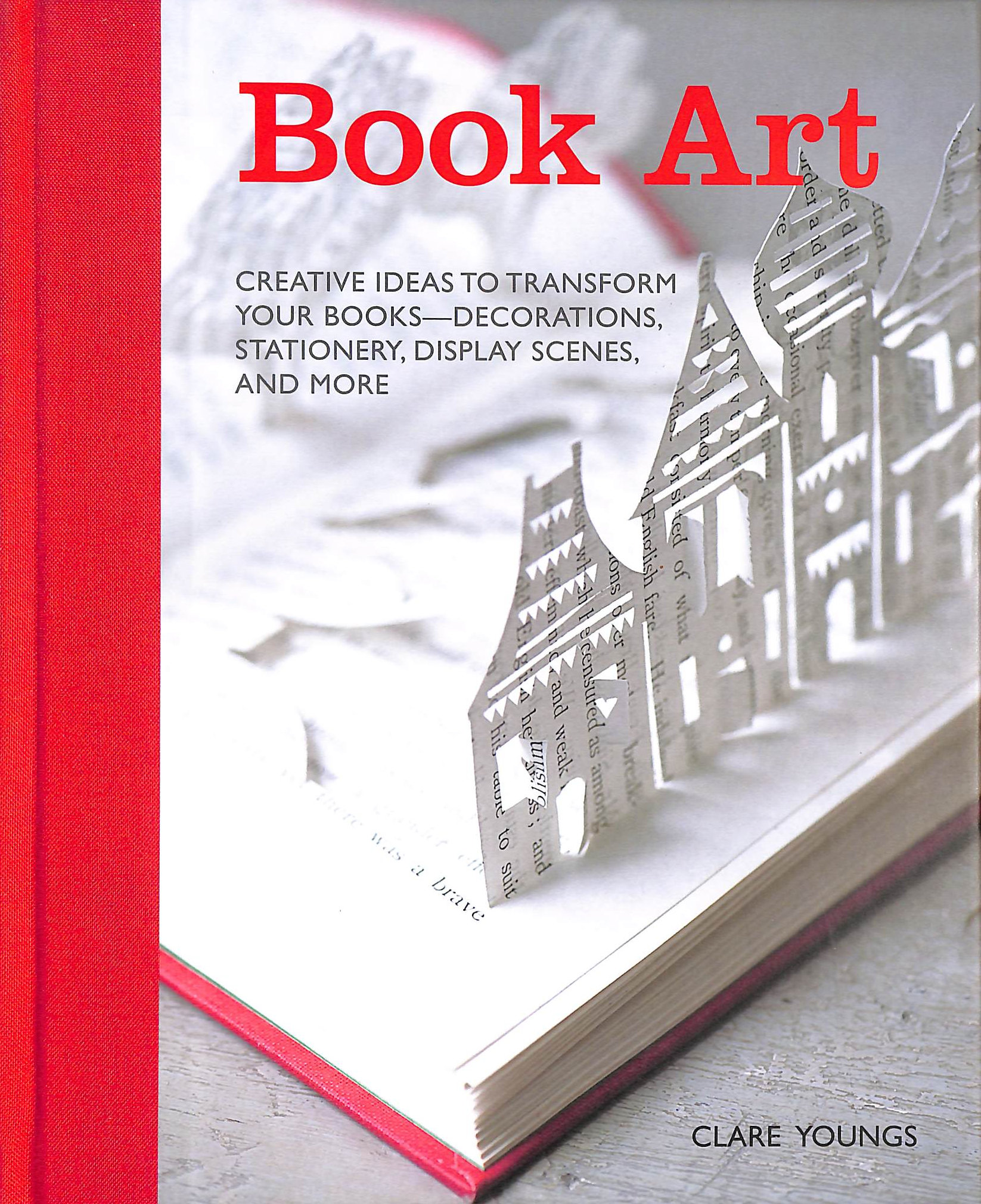 Book Art: Creative ideas to transform your books