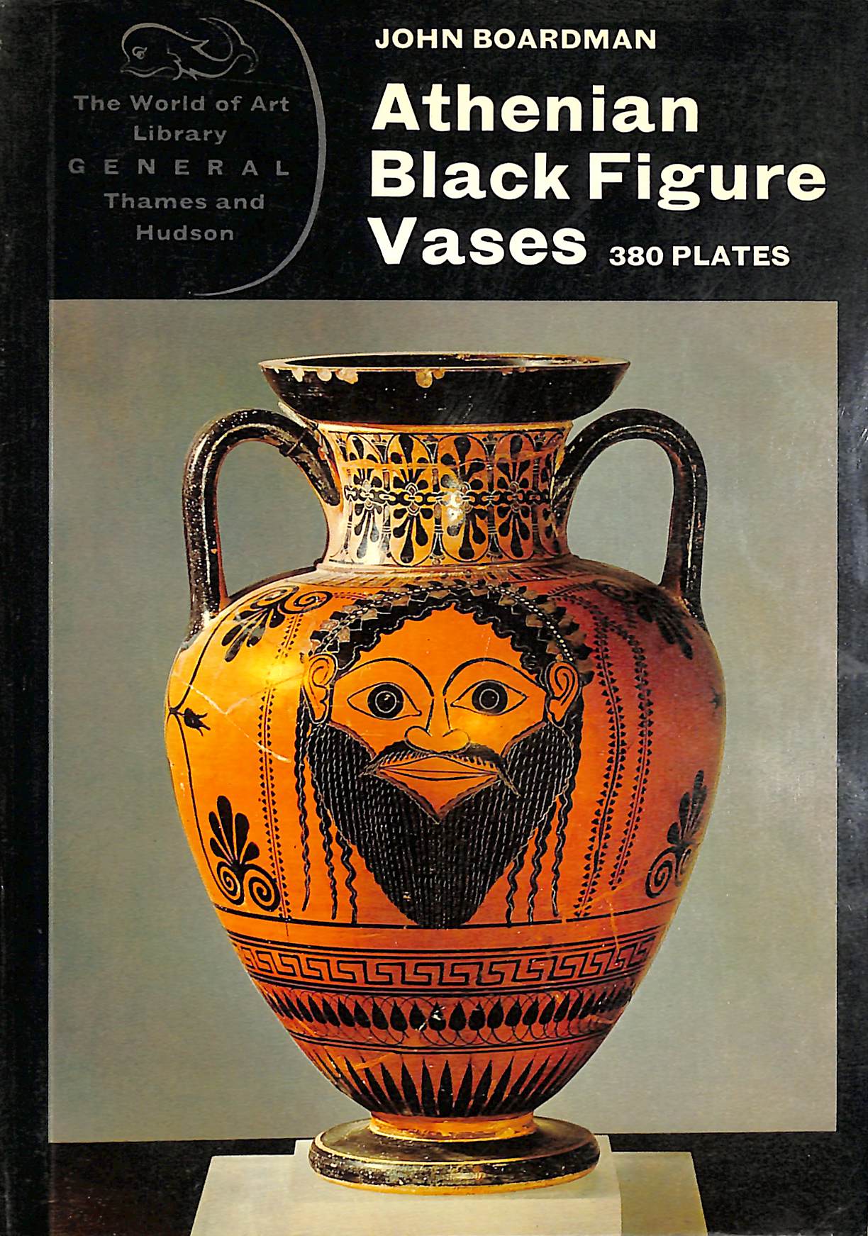 Athenian Black Figure Vases (World of Art)