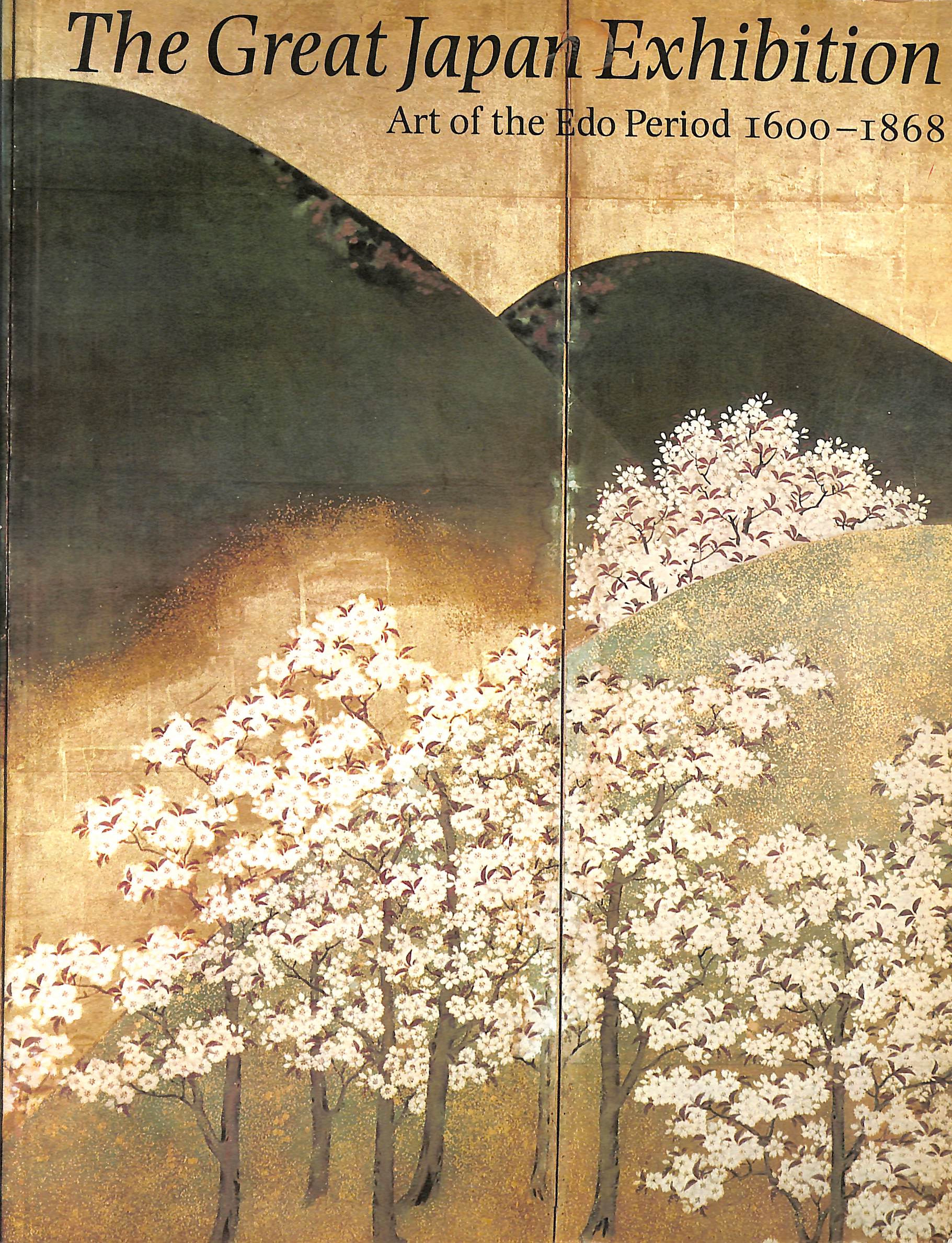The Great Japan Exhibition. Art of the Edo Period 1600-1868
