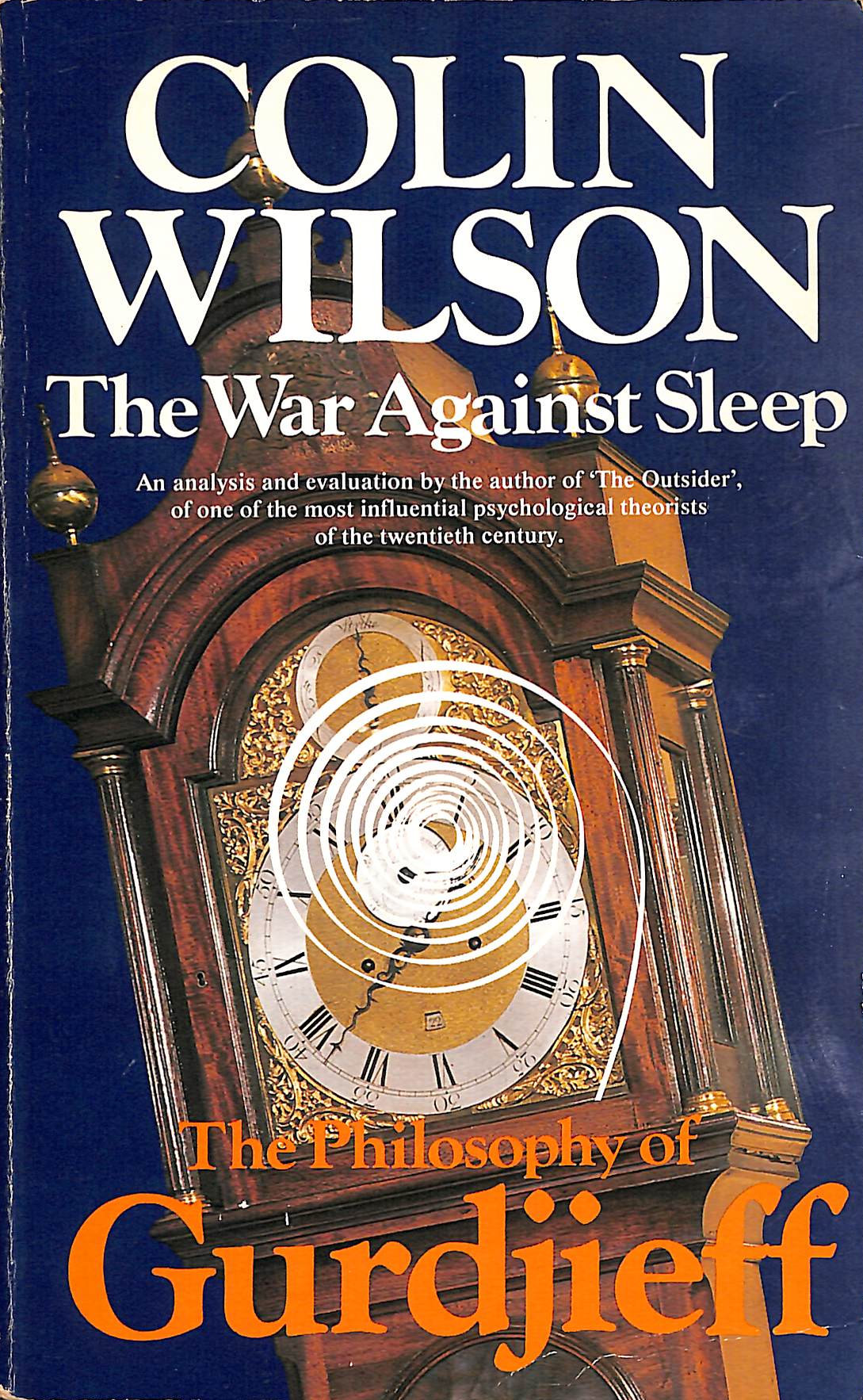 War Against Sleep: Philosophy of Gurdjieff