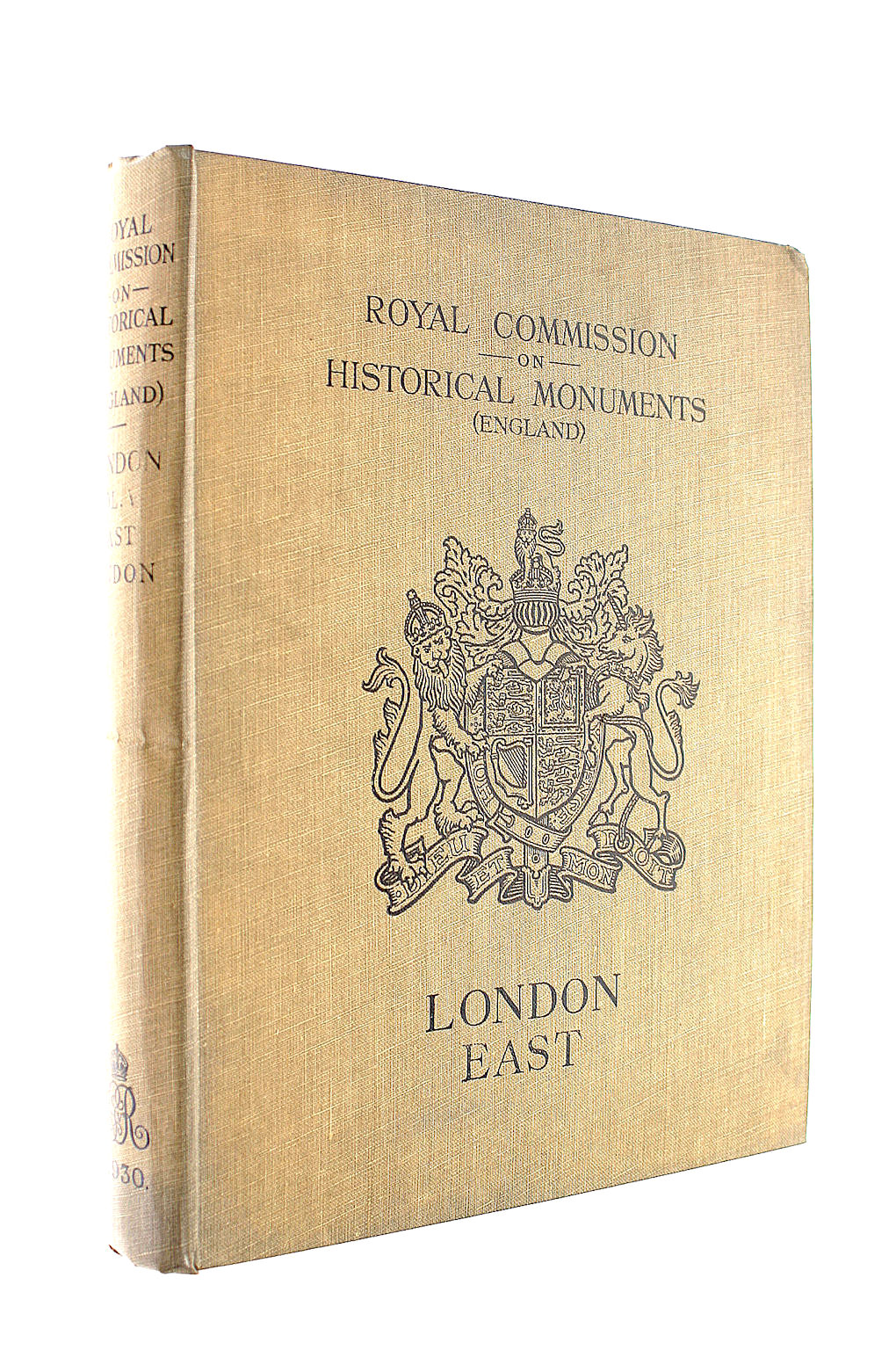 An Inventory of the Historical Monuments in London; Volume V East London