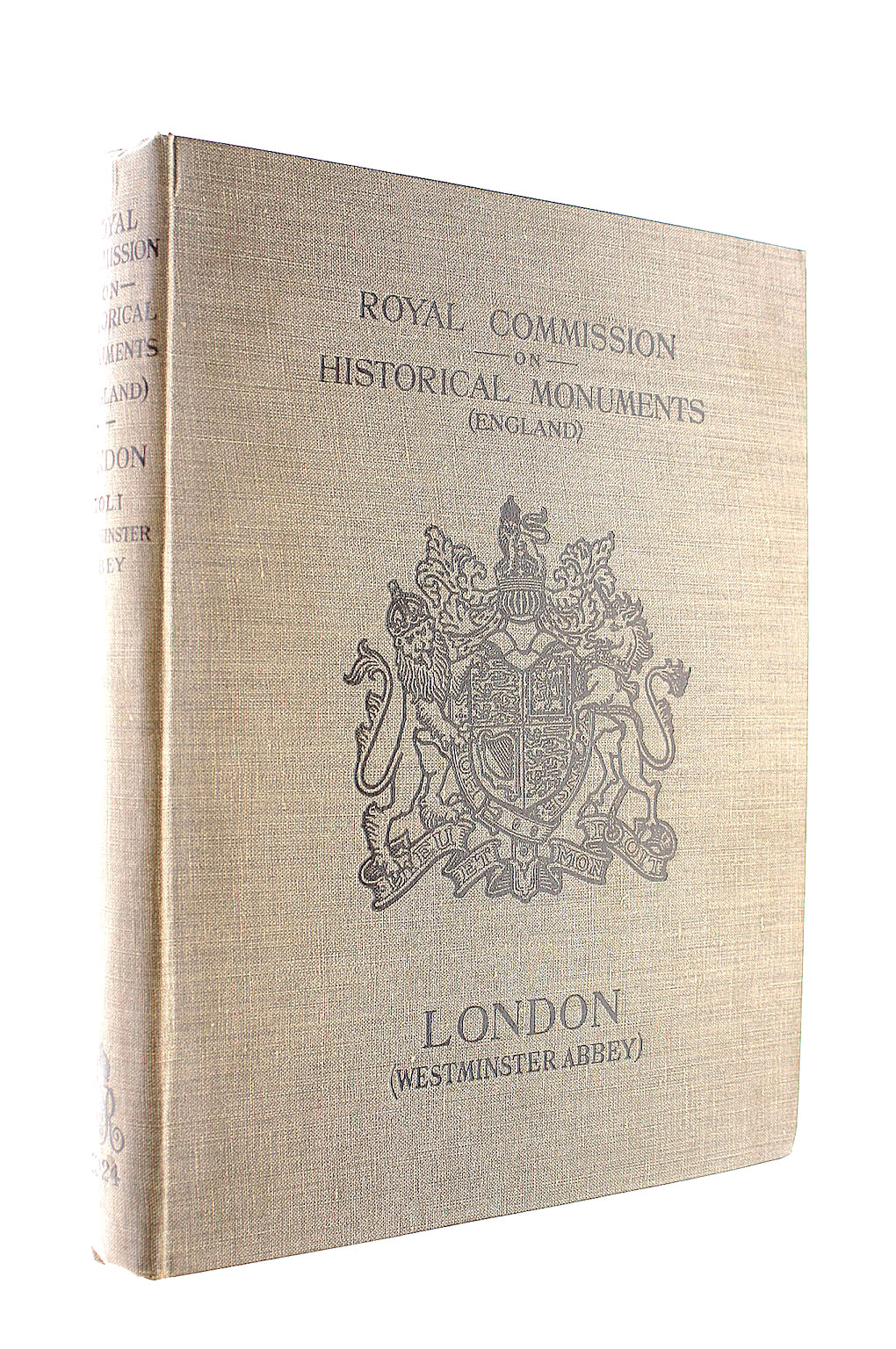 An Inventory Of The Historical Monuments In London: Vol I. Westminster Abbey