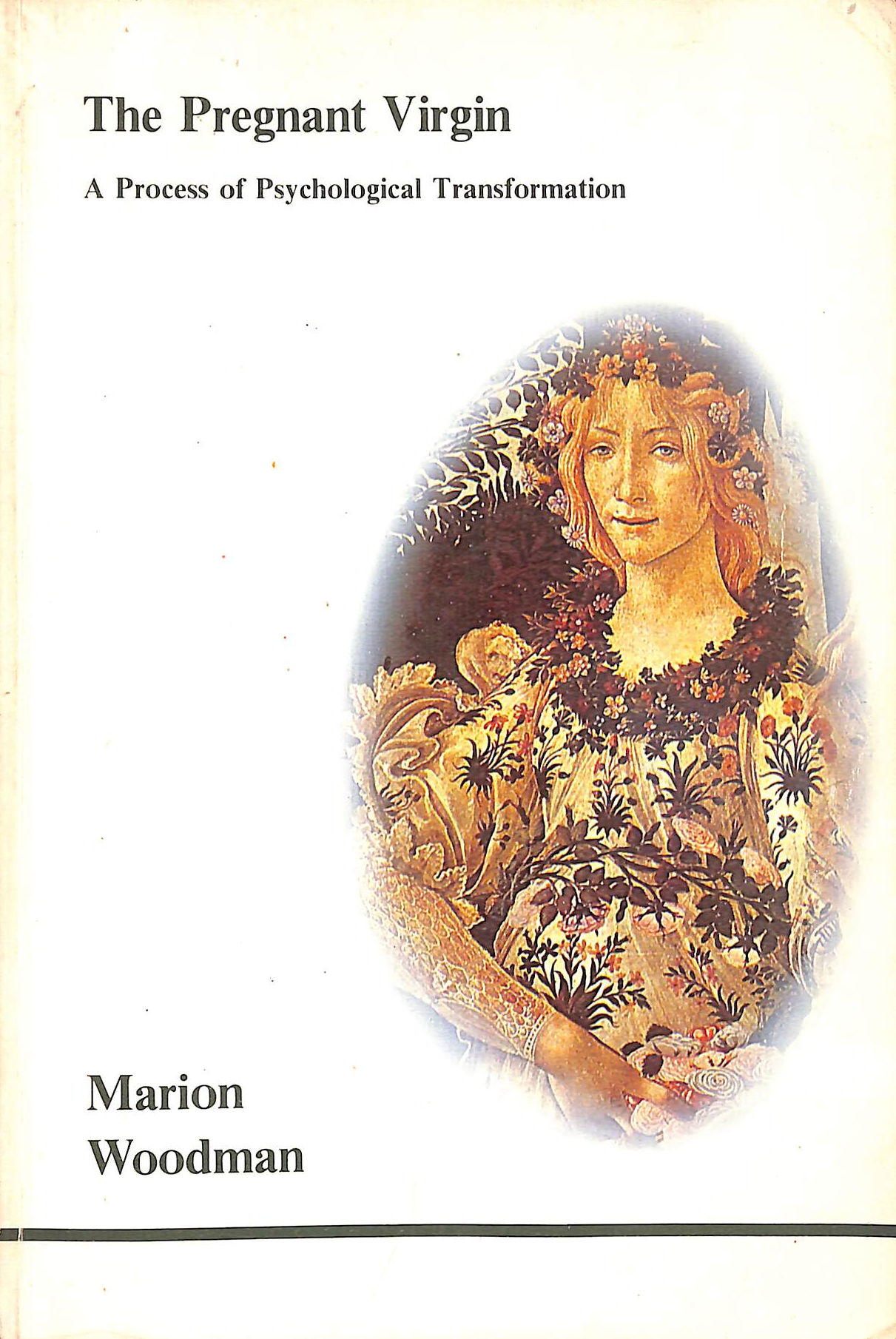 The Pregnant Virgin: A Process of Psychological Transformation (Studies in Jungian Psychology by Jungian Analysts)