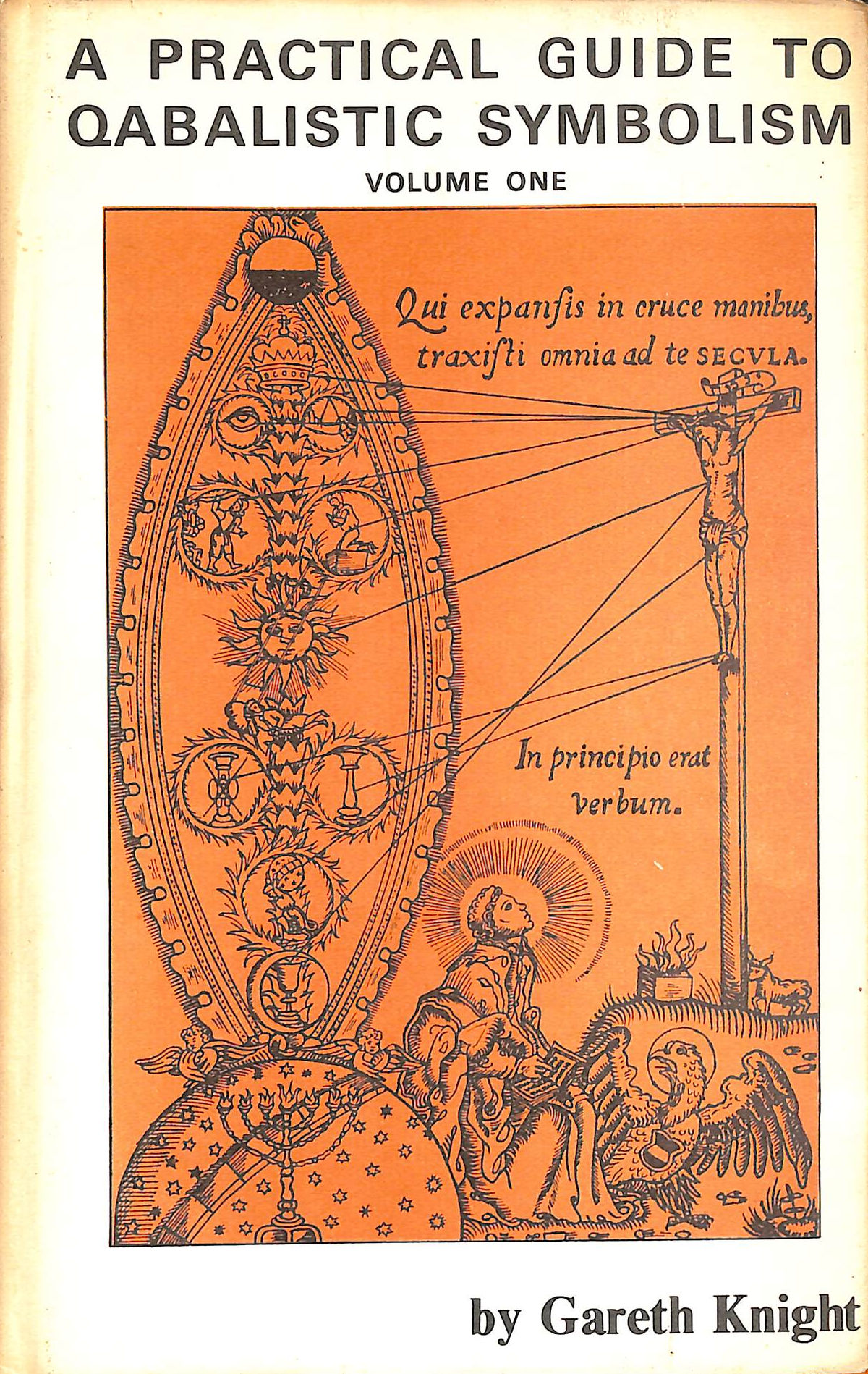 Practical Guide to Qabalistic Symbolism Vol 1: On the Spheres of the Tree of Life