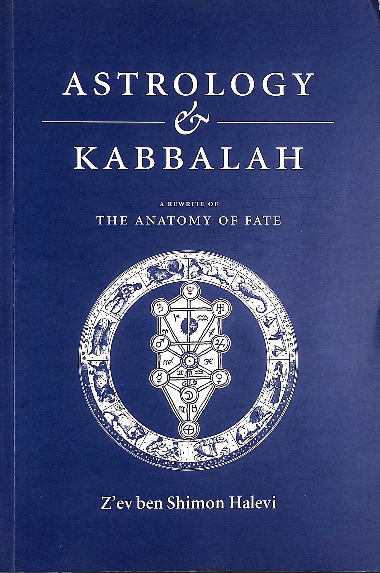 Astrology and Kabbalah: The Anatomy of Fate
