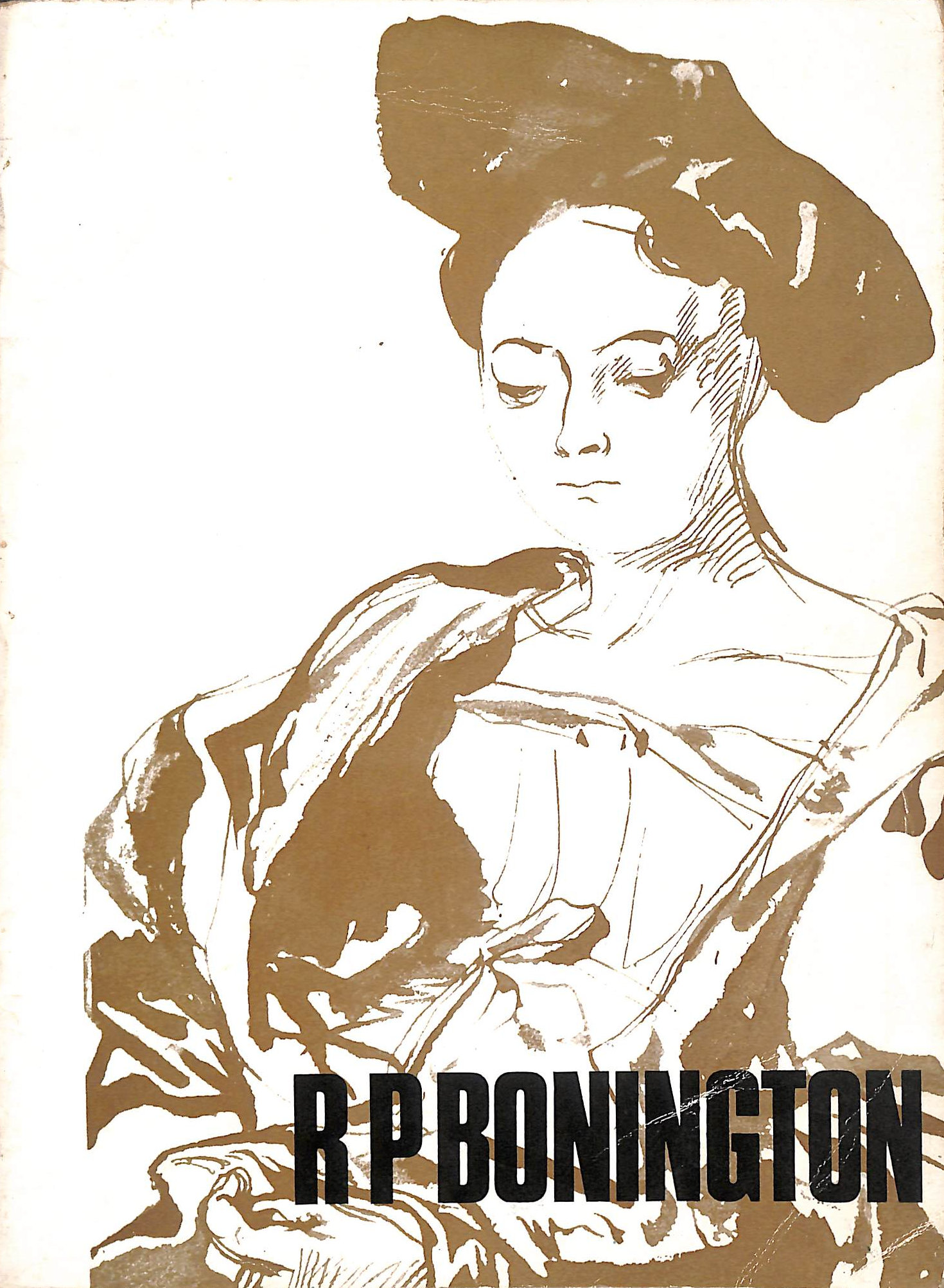 R. P. Bonnington, 1802-1828: Catalogue of An Exhibition