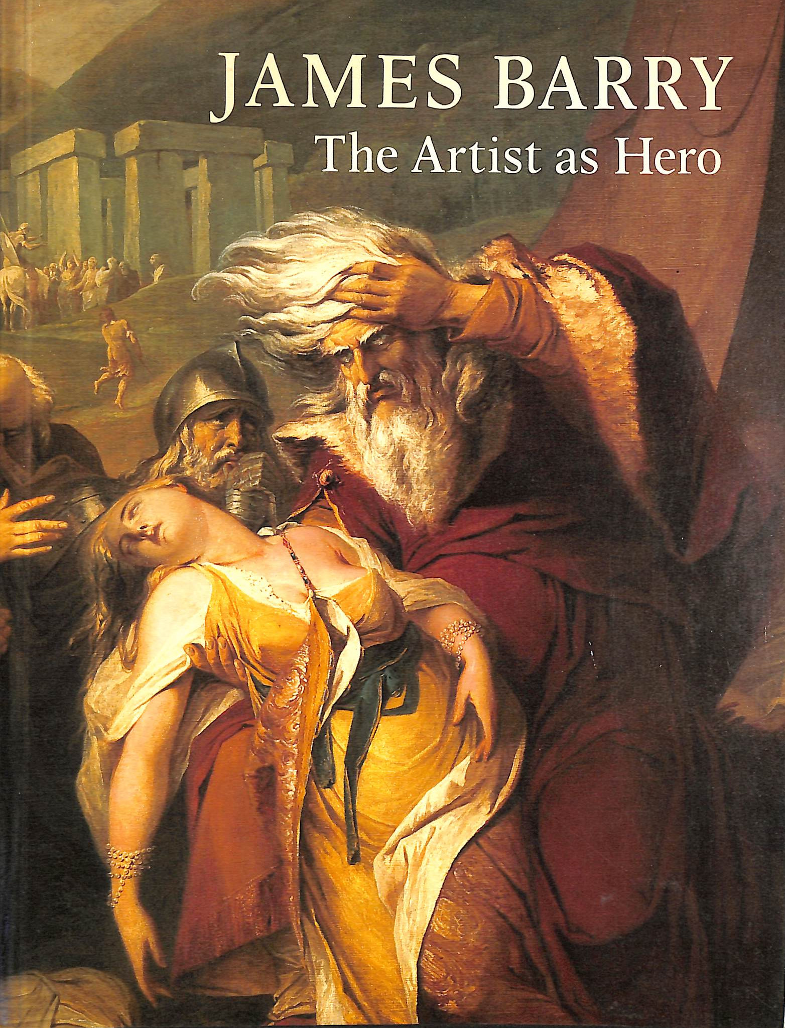 James Barry: The Artist as Hero - Catalogue
