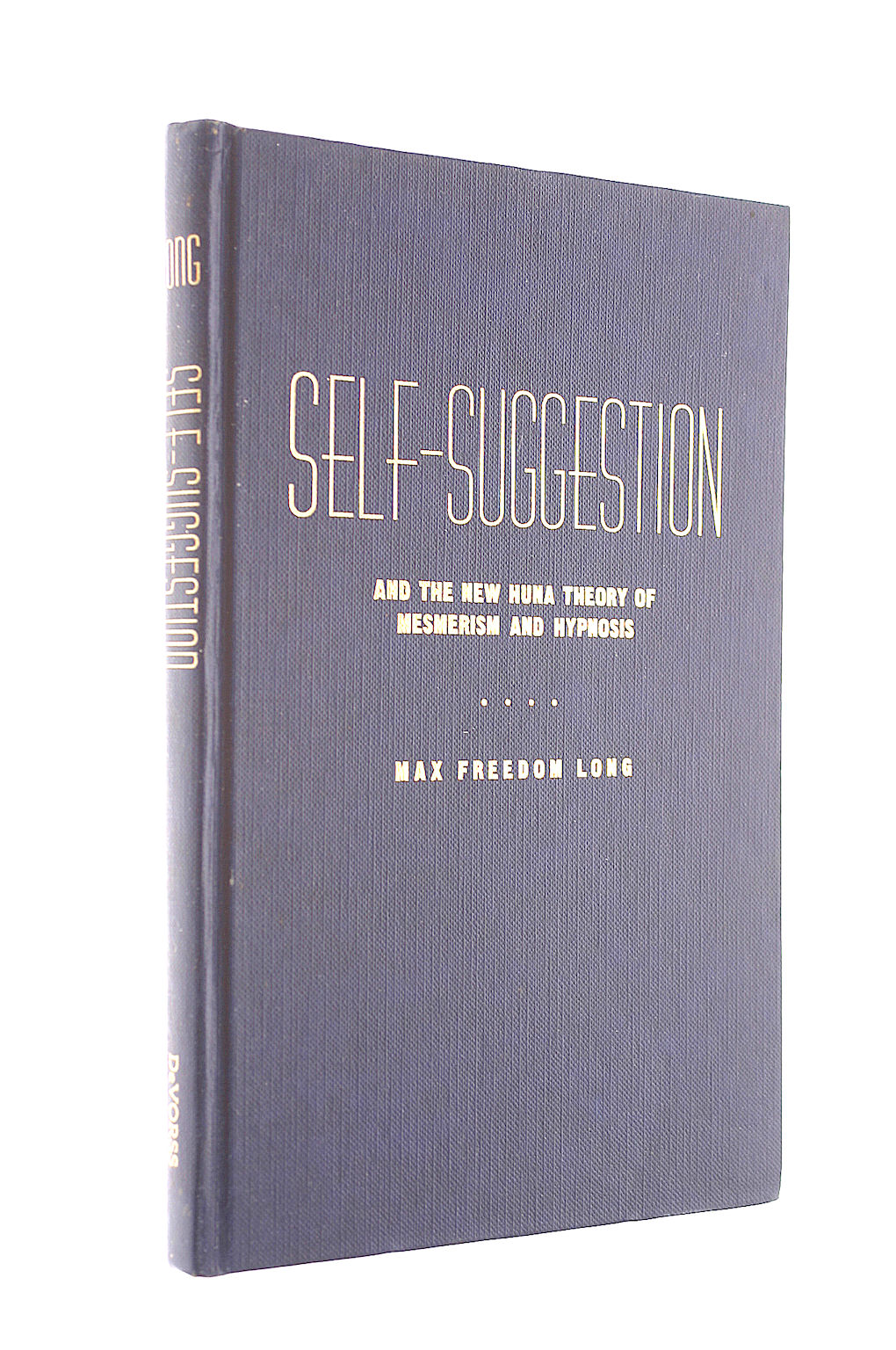 Self-Suggestion and the Huna Theory of Mesmerism Hypnosis