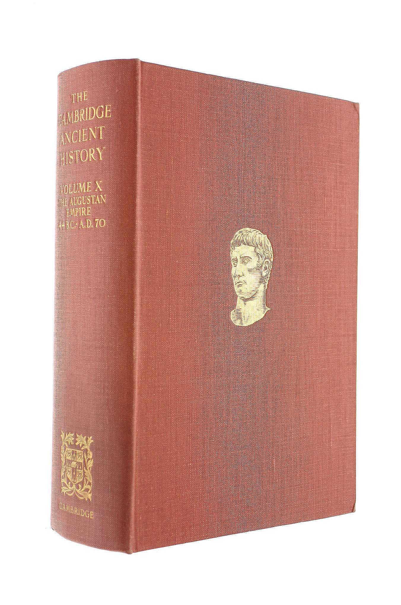 Image for The Cambridge Ancient History, X The Augustan Empire 44 BC - AD 70 The Cambridge Ancient History, X The Augustan Empire 44 BC - AD 70