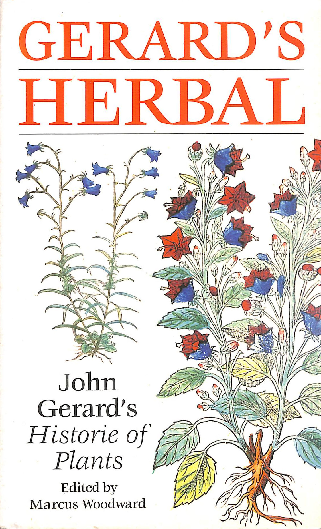 Gerard's Herbal: The History of Plants
