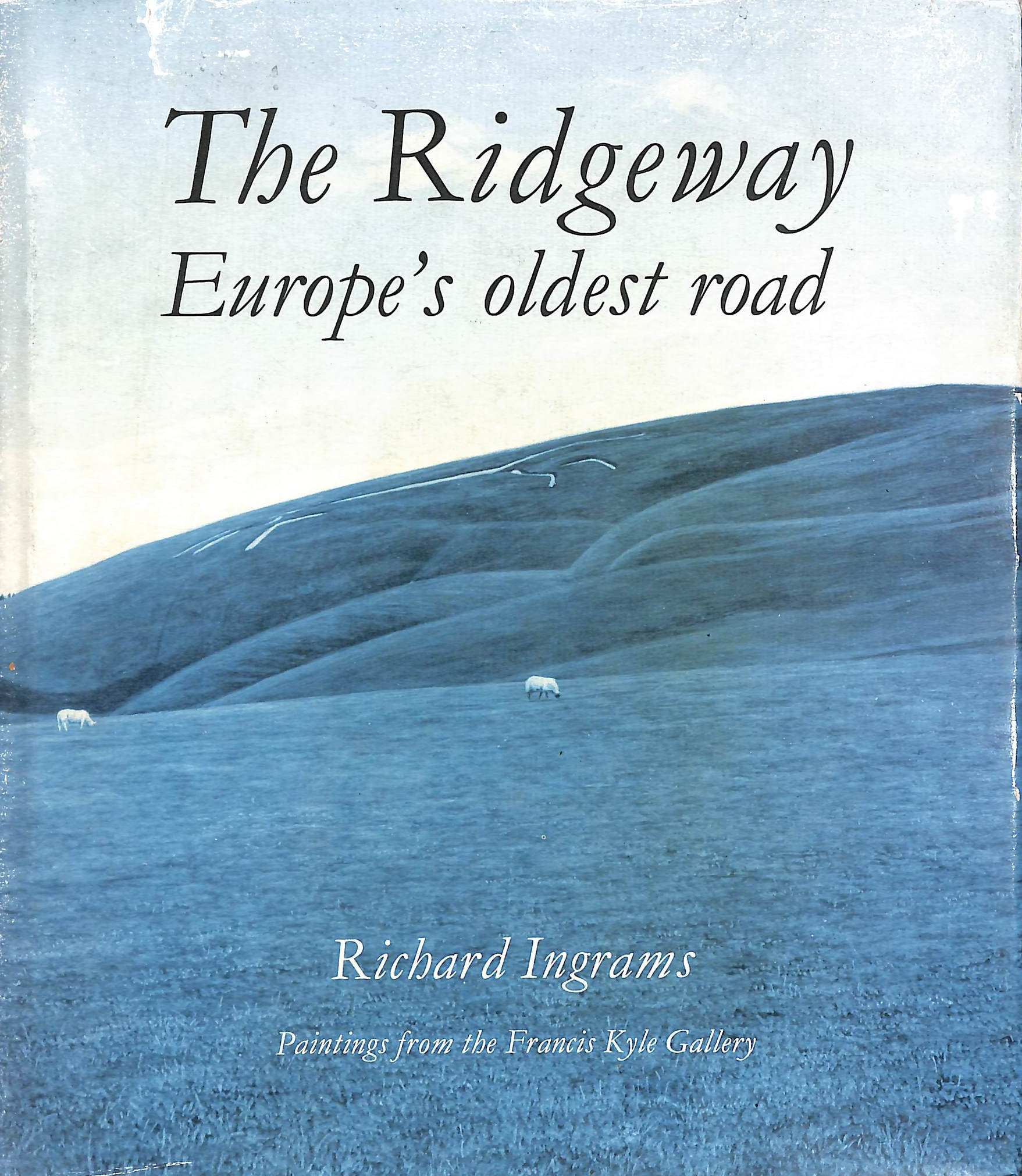 The Ridgeway: Europe's Oldest Road: 0000