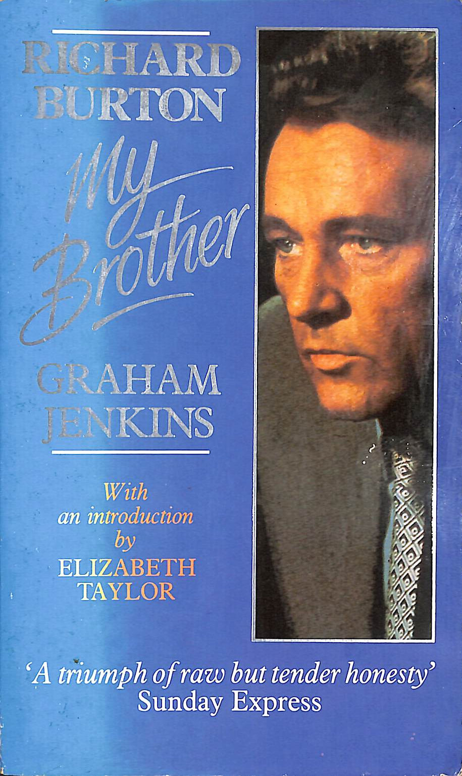 Richard Burton: My Brother