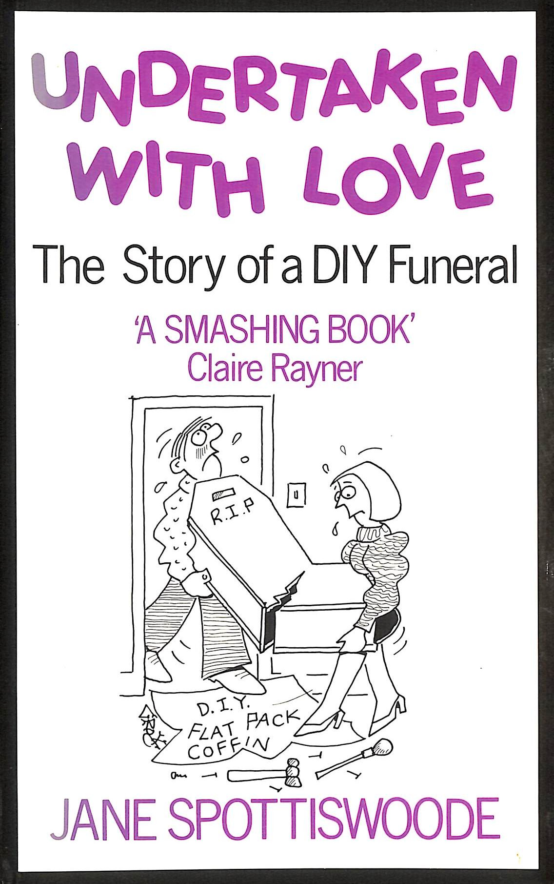 Undertaken with Love: Story of a D.I.Y. Funeral