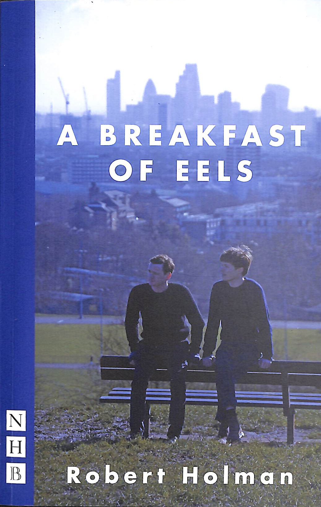 A Breakfast of Eels (NHB Modern Plays)