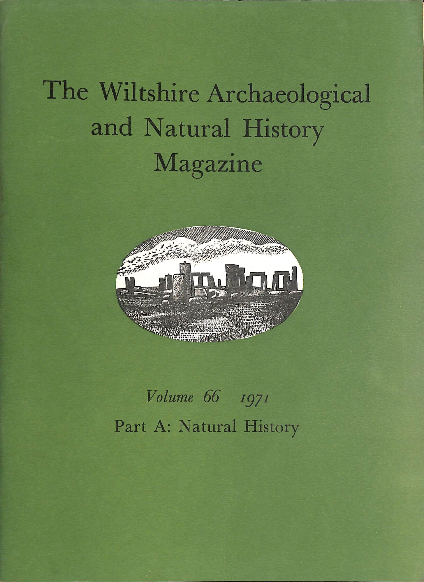 Image for The Wiltshire Archaeological and Natural History Magazine Volume 66 1971 Part A: Natural History The Wiltshire Archaeological and Natural History Magazine Volume 66 1971 Part A: Natural History