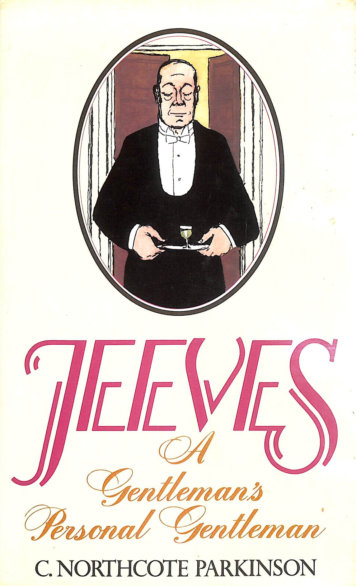 Image for Jeeves: A Gentleman's Personal Gentleman Jeeves: A Gentleman's Personal Gentleman