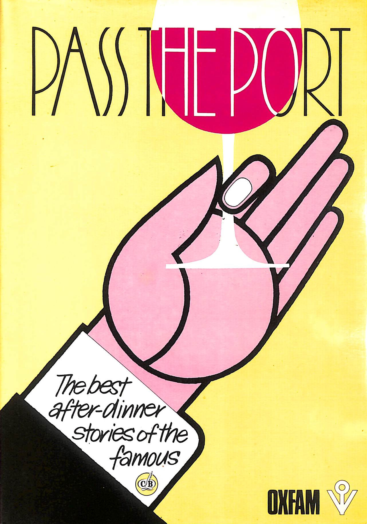Image for Pass the Port: The Best After Dinner Stories of the Famous Pass the Port: The Best After Dinner Stories of the Famous