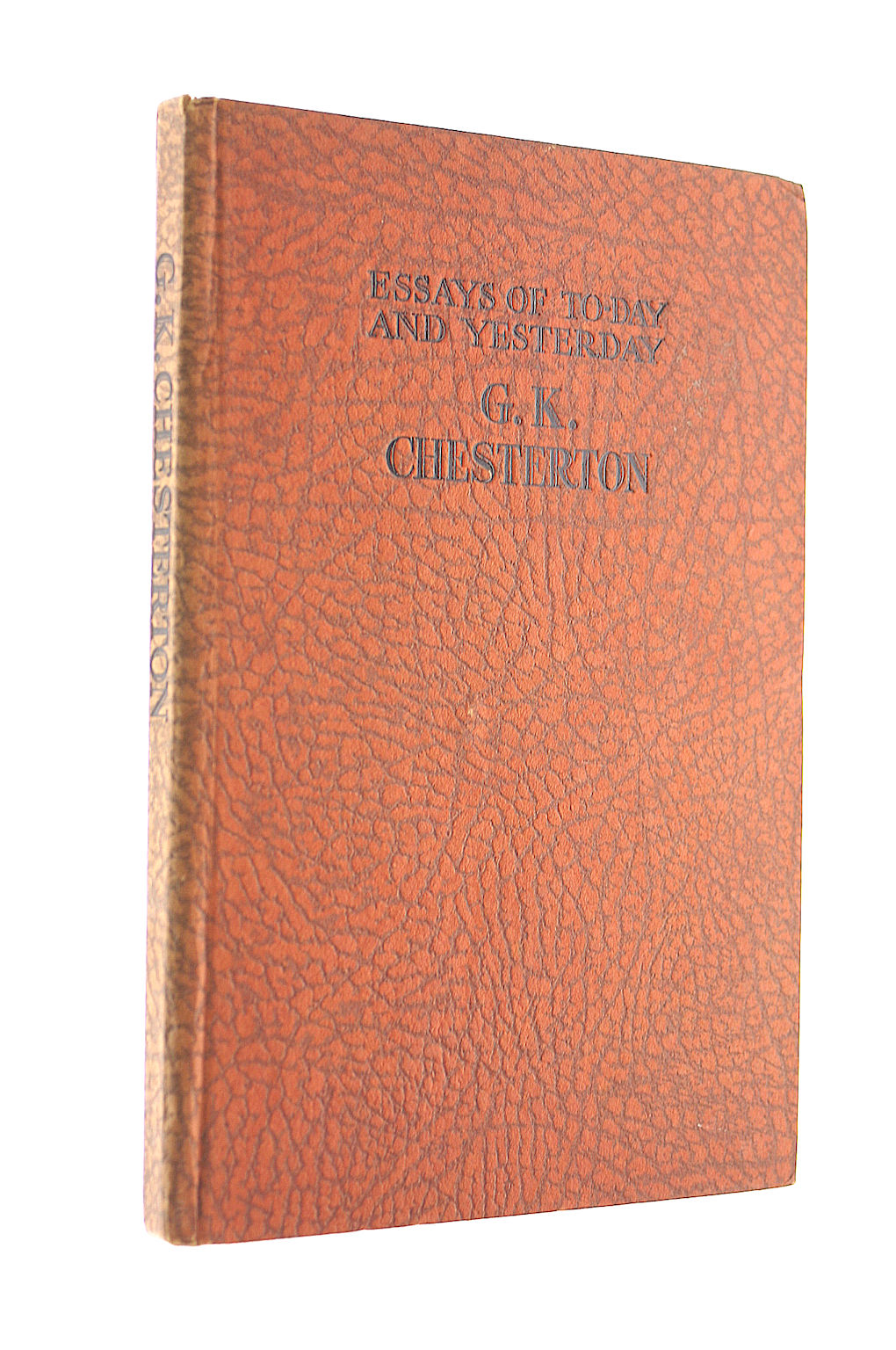 Image for Essays Of To-Day And Yesterday Essays Of To-Day And Yesterday