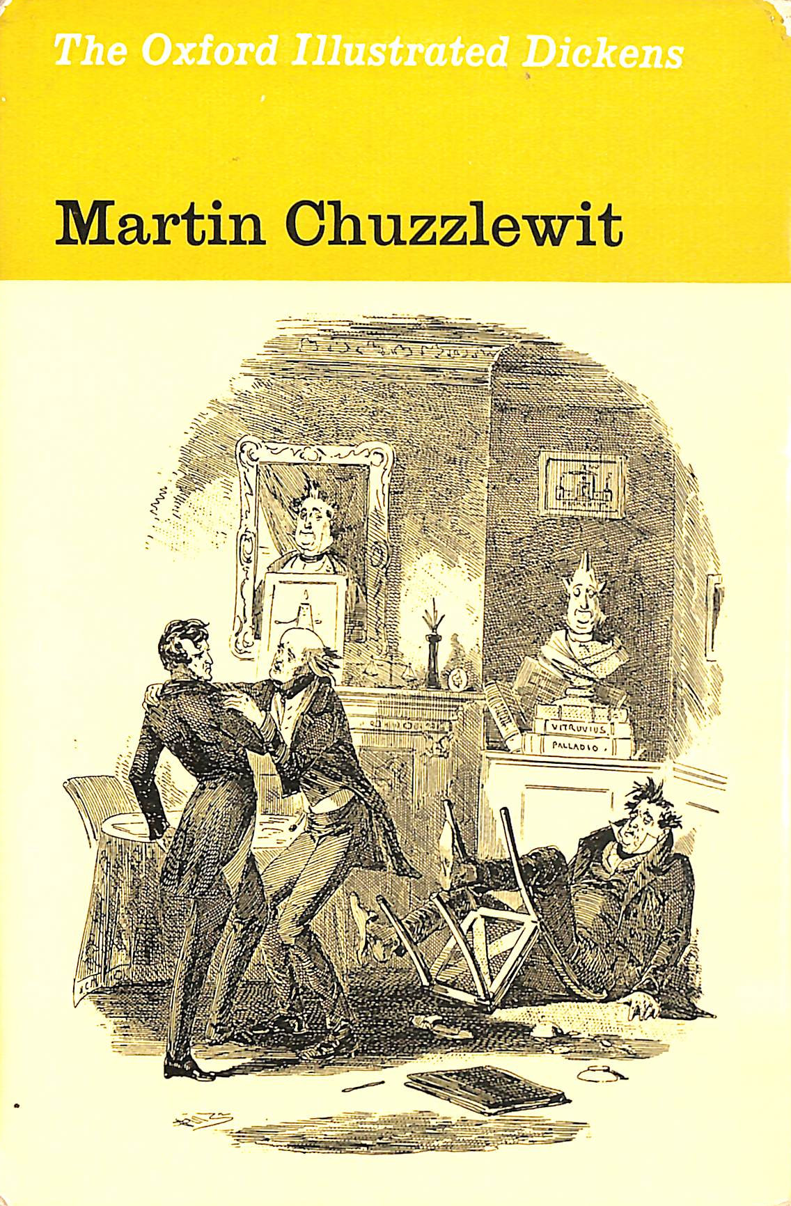 Martin Chuzzlewit, (New Oxford Illustrated Dickens)